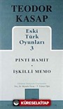 Eski Türk Oyunları 3 / Pinti Hamit / İşkilli Memo