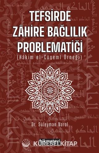 Tefsirde Zahire Bağlılık Problematiği (Hakim El-Çüşemi Örneği)