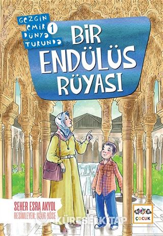Bir Endülüs Rüyası / Gezgin Emir Dünya Turunda 1
