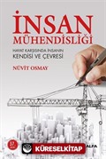 İnsan Mühendisliği Hayat Karşısında İnsanın Kendisi ve Çevresi