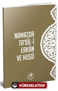 Namazda Ta'dil-i Erkan ve Huşu