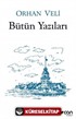 Bütün Yazıları / Orhan Veli