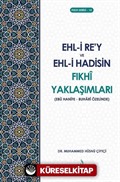 Ehli Rey ve Hadisin Fıkhi Yaklaşımları