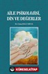 Aile Psikolojisi Din ve Değerler