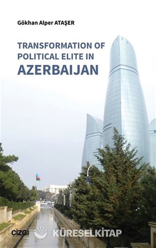 Transformation of Political Elite in Azerbaijan
