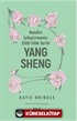 Kendini İyileştirmenin 2500 Yıllık Tarihi: Yang Sheng