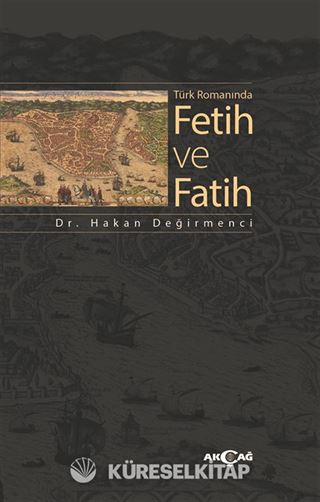 Türk Romanında Fetih ve Fatih