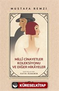 Milli Cinayetler Koleksiyonu ve Diğer Hikayeler