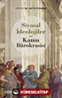 Siyasal İdeolojiler ve Kamu Bürokrasisi