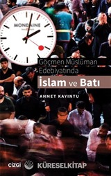 Göçmen Müslüman Edebiyatında İslam ve Batı