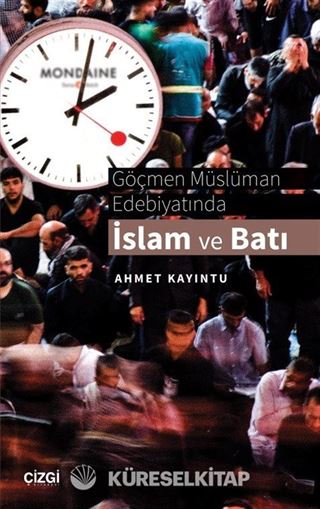Göçmen Müslüman Edebiyatında İslam ve Batı
