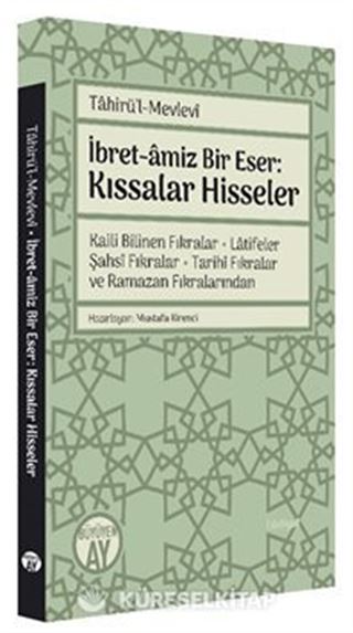 İbret-amiz Bir Eser: Kıssalar Hisseler