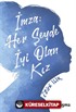 İmza: Her Şeyde İyi Olan Kız
