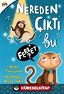 Nereden Çıktı Bu Ferret?