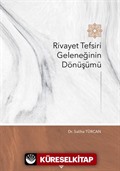 Rivayet Tefsiri Geleneğinin Dönüşümü