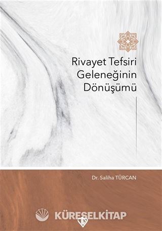Rivayet Tefsiri Geleneğinin Dönüşümü