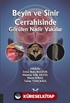 Beyin ve Sinir Cerrahisinde Görülen Nadir Vakalar