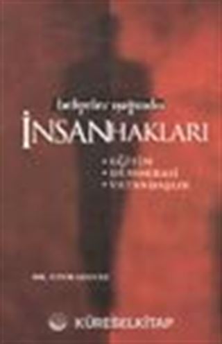 Belgeler Işığında İnsan Hakları