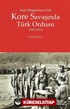 Arşiv Belgelerine Göre Kore Savaşında Türk Ordusu (1950-1953)