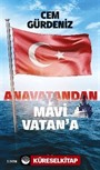 Anavatandan Mavi Vatan'a