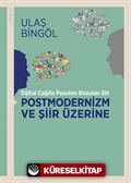 Dijital Çağda Pusulası Bozulan Şiir Postmodernizm ve Şiir Üzerine