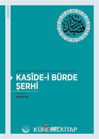 Berlin Devlet Kütüphanesi HS. OR. 5151'de Kayıtlı Kaside-i Bürde Şerhi