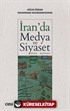 İran'da Medya ve Siyaset (Dünü-Bugünü)