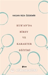 Kur'an'da Birey ve Karakter Eğitimi