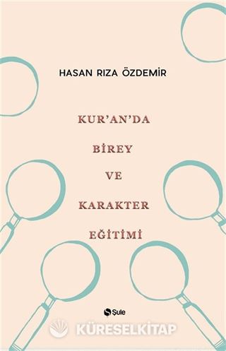 Kur'an'da Birey ve Karakter Eğitimi