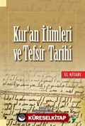 Kur'an İlimleri ve Tefsir Tarihi El Kitabı