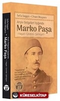 Arşiv Belgeleri Işığında Marko Paşa