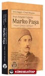 Arşiv Belgeleri Işığında Marko Paşa