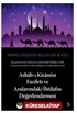 Ashab-ı Kiram'ın Fazileti ve Aralarındaki İhtilafın Değerlendirmesi