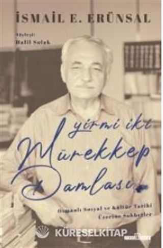 Yirmi İki Mürekkep Damlası / Osmanlı Sosyal ve Kültür Tarihi Üzerine Konuşmalar