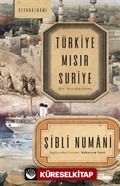 Türkiye Mısır Suriye / Bir Seyahatname