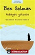 Ben Selman / Hidayet Yolcusu