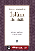 Bütün Yönleriyle İslam İlmihali