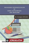 Muhasebe Düzensizlikleri ve Vergi Kapsamında Bir İnceleme