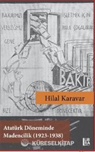 Atatürk Döneminde Madencilik (1923-1938)