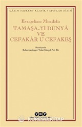 Tamaşa-yi Dünya ve Cefakar u Cefakeş