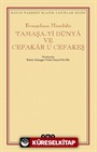 Tamaşa-yi Dünya ve Cefakar u Cefakeş