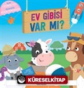 Ev Gibisi Var Mı?