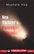 NeoTürkiye'nin Panzehiri Hafızadır