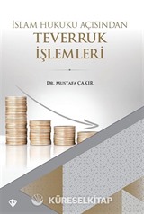 İslam Hukuku Açısından Teverruk İşlemleri