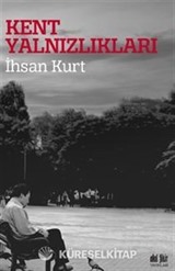 Kent Yalnızlıkları