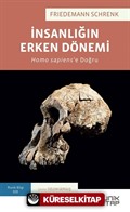 İnsanlığın Erken Dönemi: Homo Sapiens'e Doğru