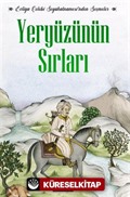 Evliya Çelebi Seyahatnamesi'nden Seçmeler Yeryüzünün Sırları