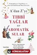 A'dan Z'ye Tıbbi Yağlar ve Aromatik Sular