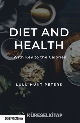 Diet And Health With Key To The Calories