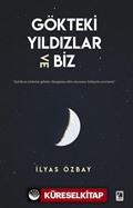 Gökteki Yıldızlar ve Biz